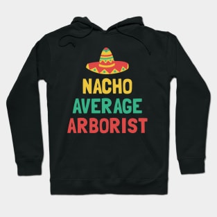 Not Your Average Arborist Hoodie